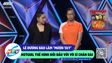 Xem Show CLIP HÀI Lê Dương Bảo Lâm "mượn tay" hotgirl thể hình đối đầu với võ sĩ chân dài HD Online.